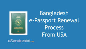 All about Bangladeshi Passport Renewal in USA