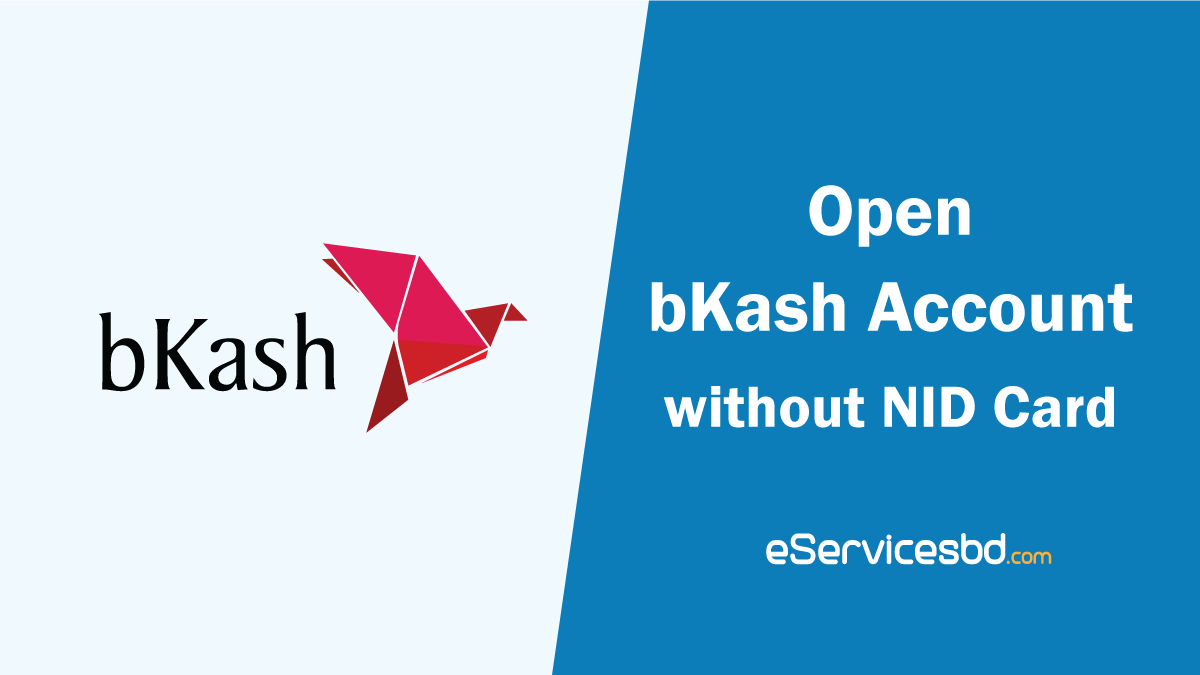 Open bKash Account without NID Card
